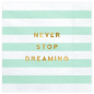 Preview: Servietten - Never Stop Dreaming - von PartyDeco